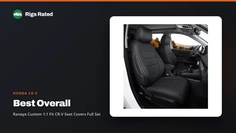 Ranaya Custom 1:1 Fit CR-V Seat Covers Full Set, the best overall in our honda cr-v guide, on a Rigs Rated backdrop