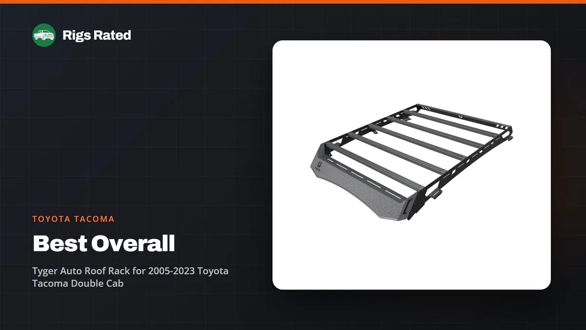 Tyger Auto Roof Rack for 2005-2023 Toyota Tacoma Double Cab, the best overall in our toyota tacoma guide, on a Rigs Rated backdrop