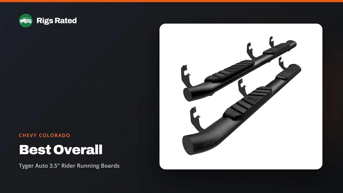 Tyger Auto 3.5" Rider Running Boards, the best overall in our chevy colorado guide, on a Rigs Rated backdrop