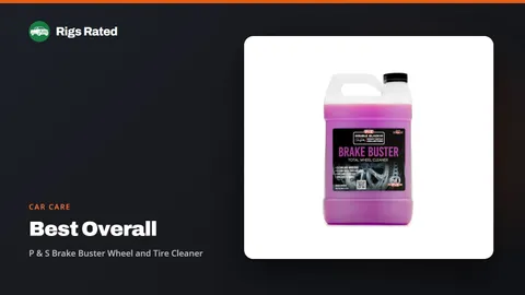 P & S Brake Buster Wheel and Tire Cleaner, the best overall in our car care guide, on a Rigs Rated backdrop